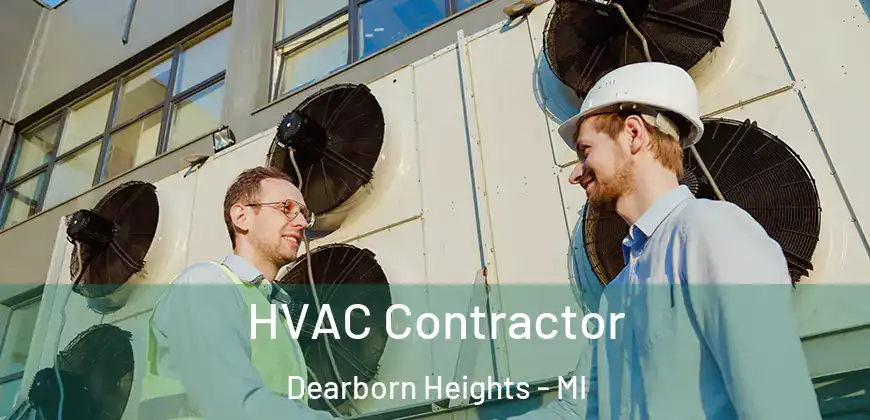 HVAC Contractor Dearborn Heights - MI